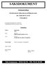 SAKSDOKUMENT. Møteinnkalling. Hovedutvalg for miljø, plan og utvikling har møte den 28.06.2007 kl. 10.30 i Komagfjord. Saksliste