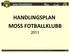 HANDLINGSPLAN MOSS FOTBALLKLUBB