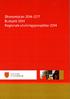 FYLKESTINGSSAK 49/2013 AUST-AGDER FYLKESKOMMUNES ØKONOMIPLAN 2014-2017, BUDSJETT 2014 OG REGIONALT UTVIKLINGSPROSJEKTER 2014