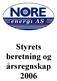 Nore Energi AS Styrets Beretning 2006 Org.nr. 984653360