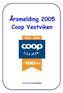 Årsmelding 2005 Coop Vestviken