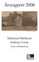 Årsrapport 2006. Stiftelsen Ottohuset. Judaberg, Finnøy. www.ottohuset.no. Otto-huset. Fra Norges bebyggelse. Org. nr.:989 373 110