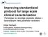 Improving standardized protocol for large scale clinical caracterization