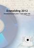 Interkommunalt arkiv i Vest-Agder IKS Årsmelding 2012. Årsmelding 2012. Interkommunalt arkiv i Vest-Agder IKS