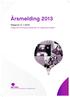 Årsmelding 2013. Rapport nr. 1-2014. Nasjonalt kompetansesenter for legevaktmedisin