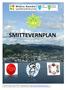 Smittevernplan august 2012 er tilgjengelig på: http://intranett/sider/default.aspx