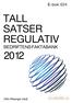 TALL SATSER REGULATIV