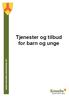 Tjenester og tilbud for barn og unge