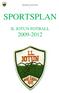 Sportsplan IL Jotun Fotball 1 SPORTSPLAN IL JOTUN FOTBALL 2009-2012