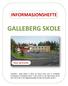 GALLEBERG SKOLE INFORMASJONSHEFTE. Elever og foresatte