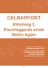 DELRAPPORT Utredning 3, Grunnleggende avtale Midtre Agder