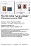 Normedia Auksjoner. Vinterauksjonen 2014. Auksjonen foregår i Normisjons lokaler, Linstowsgt 3, torsdag 30. januar klokken 18.00