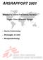 ÅRSRAPPORT 2001. Médecins Sans Frontières Norway. Leger Uten Grenser Norge. Styrets Årsberetning. Årsoppgjør, m/ noter. Revisjonsberetning