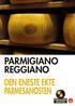 PARMIGIANO REGGIANO DEN ENESTE EKTE PARMESANOSTEN