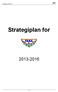 Strategiplan 2013-2016. Strategiplan for 2013-2016 - 1 -