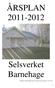 ÅRSPLAN 2011-2012. Selsverket Barnehage