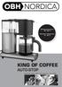 Brewing temperature: 92-96 C. Keep-warm temperature: 81-83 C KING OF COFFEE AUTO-STOP. Advanced coffee maker with auto-stop - Type 2382