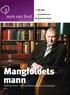 Mangfoldets mann. vern om livet. Thorvald Steen - vinner av Menneskeverds Livsvernpris. side 4. Tøffe Toppe side 3. Livsvernprisen 2013 side 7