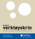 verktøyskrin Grafisk Grafisk profil ved Norges teknisk-naturvitenskapelige universitet www.ntnu.no/info/selvhjelp