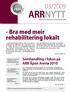 ARRNYTT 03/2009. - Bra med meir rehabilitering lokalt. Samhandling i fokus på ARR Åpen Arena 2010