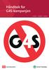 Håndbok for G4S-kampanjen. omtanke solidaritet samhold