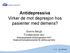 Antidepressiva Virker de mot depresjon hos pasienter med demens?