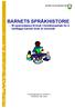 BÆRUM KOMMUNE. BARNETS SPRÅKHISTORIE - Et spørreskjema til bruk i foreldresamtale for å kartlegge barnets bruk av morsmål