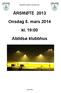 ÅRSMØTE 2013. Onsdag 5. mars 2014. kl. 19:00. Abildsø klubbhus