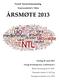 ÅRSMØTE 2013. Norsk Tjenestemannslag. Universitetet i Oslo. Onsdag 20. mars 2013. Georg Sverdrups hus, Auditorium 2. Enkel servering fra kl 1600.