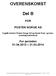 OVERENSKOMST. Del B FOR POSTEN NORGE AS. Inngått mellom Posten Norge AS og Norsk Post- og Kommunikasjonsforbund. For perioden 01.04.2012 31.03.