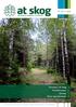 Årsmøtet i AT Skog 3 Prisinformasjon 4 Tynning 7 50 år med tømmerbil 8. www.atskog.no. #2 2011 6. årgang. Informasjon til skogeierne i AT Skog BA