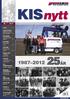 KIS nytt. Nr. 1 2012. Leder s 2. KIS portrettet Med hjerte for KIS og motorsykler s 3. KIS NORD Viktig KIS Avtale signert s 4