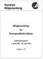 Nordisk Miljømerking. Miljømerking av Kompostbeholdere. Kriteriedokument 7. juni 1996 30. juni 2015. Versjon 2.10