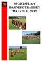 SPORTSPLAN BARNEFOTBALLEN MALVIK IL 2012