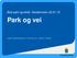 Bad park og idrett Gardermoen 22.01.15. Park og vei. Leder stabsseksjonen i Park og vei Jostein Tverdal STAVANGER KOMMUNE