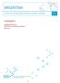 ARGENTINA. Landrapport. No. 3 2009. Ingebjørg Birkeland Seksjon for utredning og analyse Juli 2009 SENTER FOR INTERNASJONALISERING AV HØGRE UTDANNING