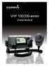 VHF 100/200-serien. brukerhåndbok USA DISTRESS. Š.Œ ƒ ˆ Š Œ. ˆ : ŒPM UTC WATCH PA SCAN 25W LOCAL