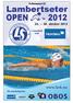 Velkommen til. Lambertseter OPEN 2012. 26. 28. oktober 2012. i samarbeid med. www.lsvk.no. Våre samarbeidspartnere: