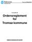 Forskrift til. Ordensreglement for Tromsø kommune