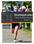 Strategisk plan. Norsk Triathlon mot 2024. NTF Ting 2012
