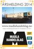 ÅRSMELDING 2014. www.madlahandelslag.no. Madla Handelslag garanterer for 4 % kjøpebonus for 2015. 107. driftsår