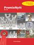 Mange nyheter Lave priser. PremieNytt. Nr. 32. Premie-Ringen