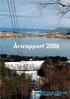 Årsrapport 2006. Grunnlagt 1951-56 driftsår