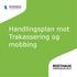 Handlingsplan mot Trakassering og mobbing