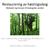 Restaurering av høstingsskog Metoder og hensyn til biologiske verdier