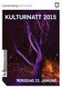 KULTURNATT 2015 TORSDAG 22. JANUAR