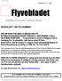 Flyvebladet. NYTT NUMMER AV FLYGEBLADET KOMMER I OKTOBER Innspill sendes så snart som mulig til redaktøren, DET ER FORTSATT FRITT FRAM!