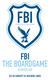 FBI FBI THE BOARDGAME BETAVERSJON IDE OG KONSEPT AV ASBJØRN LUNDE FEDERAL BUREAU OF INVESTIGATION