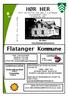 HØR HER. Flatanger Kommune NYTT OG NYTTIG FOR OSS I FLATANGER JULI/AUGUST 2011 UTGIVELSE 195 A K T I V O G Å P E N. VIK SKOLE www.flatanger.kommune.