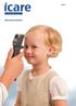 NORSK U S ER S AN D M AI N TEN AN CE M AN U AL BRUKSANVISNING. www.icaretonometer.com 1